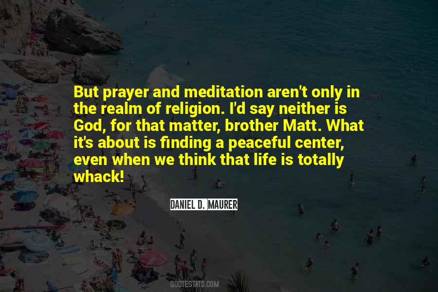 Quotes About Prayer And Meditation #791280