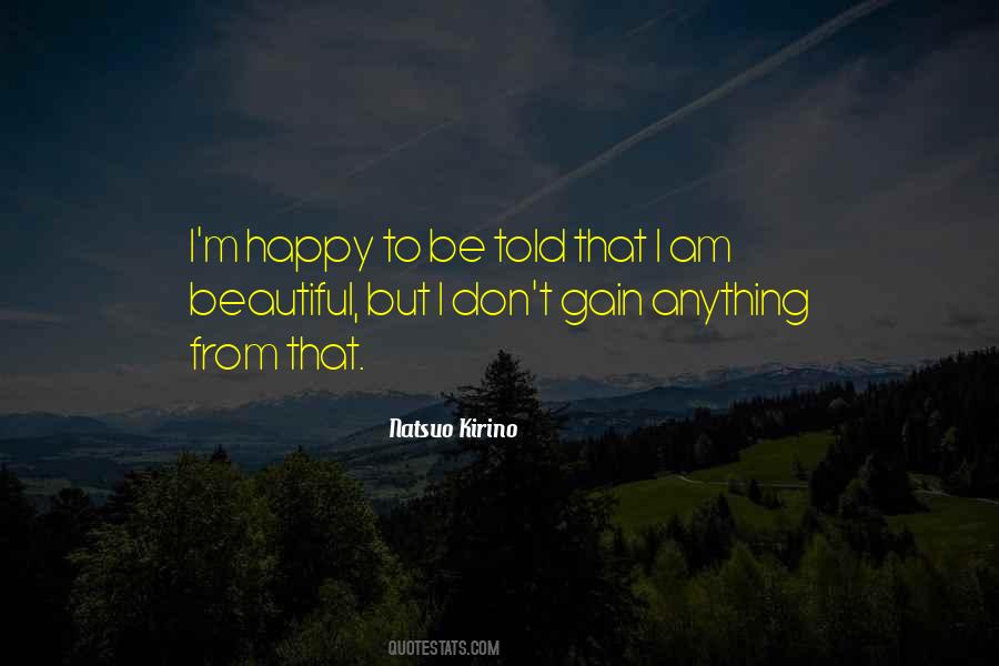 Quotes About I Am Beautiful #1316108