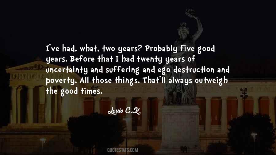 Twenty Good Years Quotes #952748