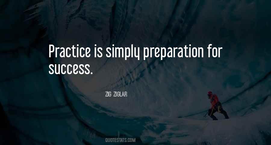 Quotes About Practice And Preparation #711456