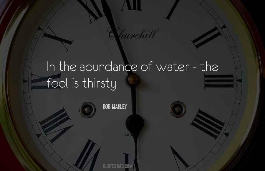 Water Thirsty Quotes #1203089