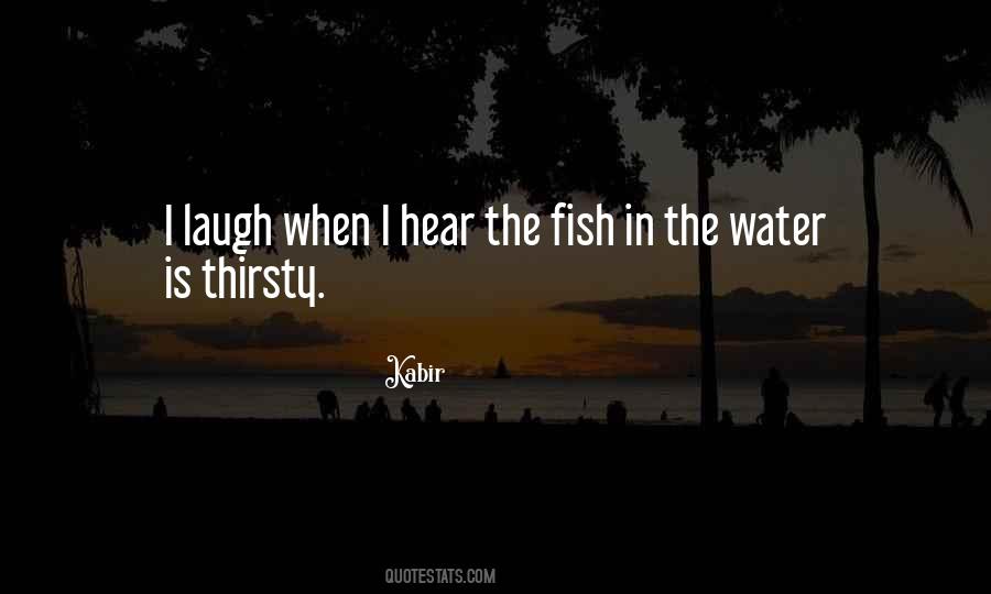 Water Thirsty Quotes #1420811