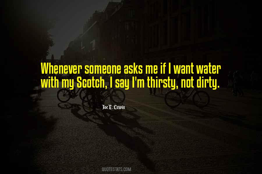 Water Thirsty Quotes #535938