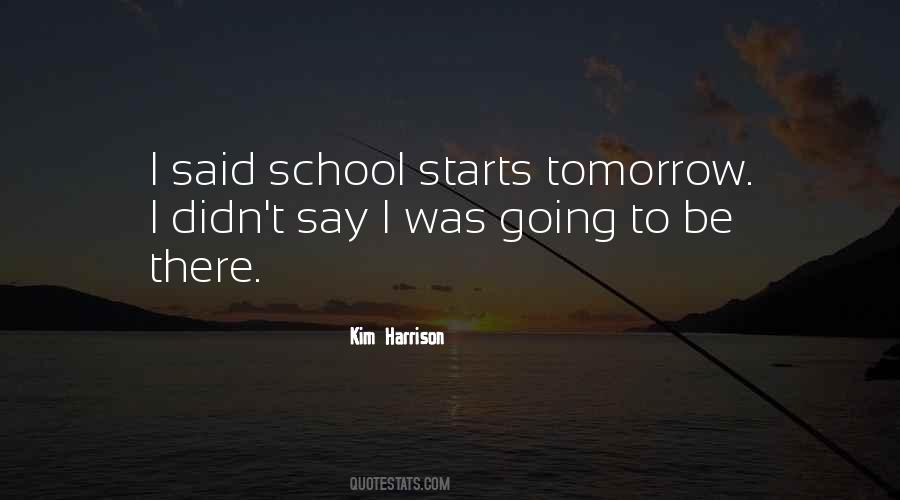 Quotes About School Tomorrow #109853
