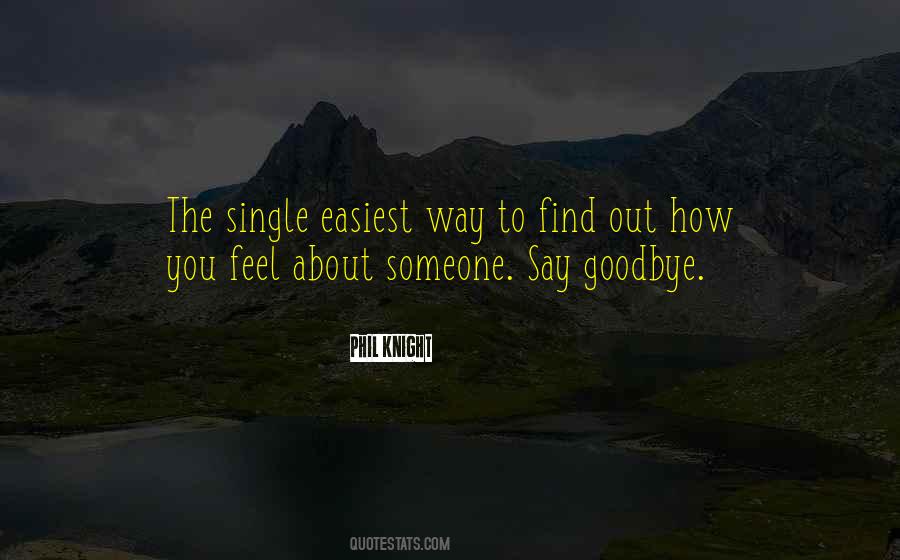 Quotes About How To Say Goodbye #1351673