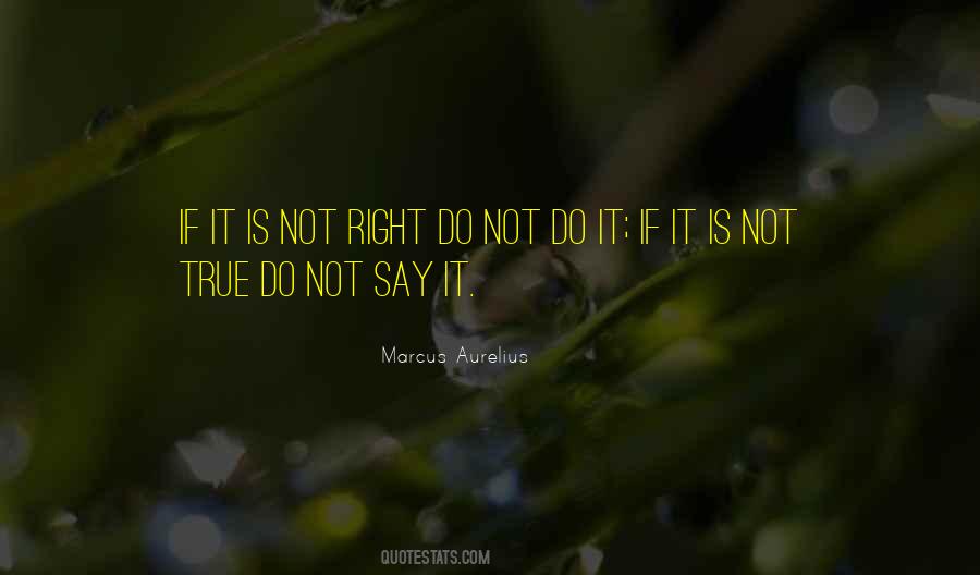 Not Right Quotes #1498839