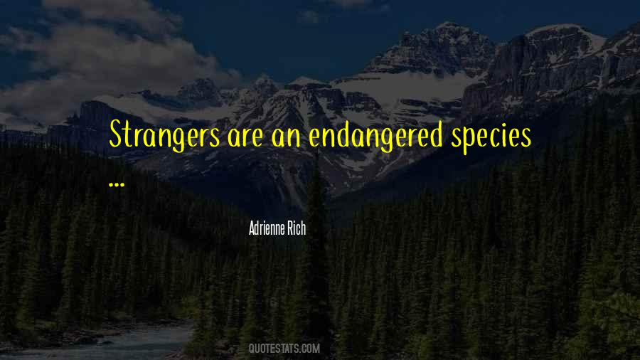 Quotes About Endangered #304478