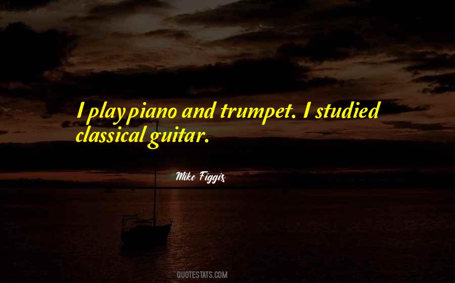 Quotes About Classical Guitar #1646645