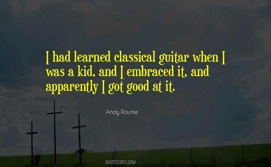 Quotes About Classical Guitar #1838417