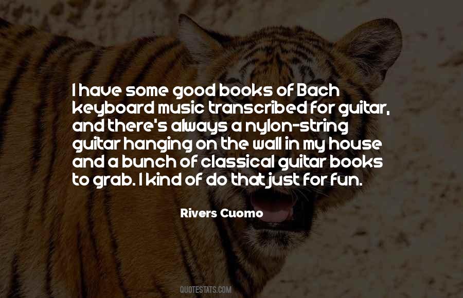 Quotes About Classical Guitar #289512