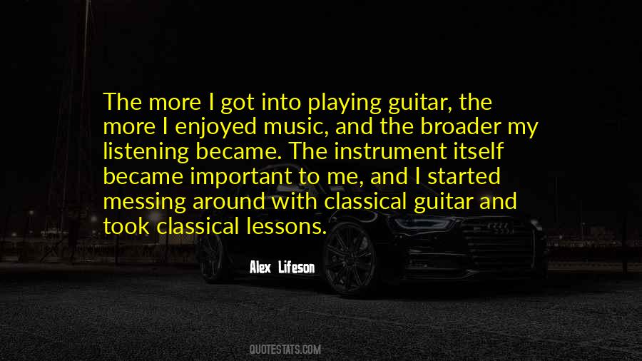 Quotes About Classical Guitar #663829