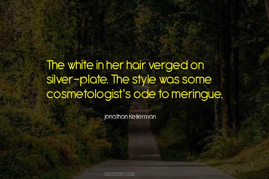 Quotes About Silver Hair #1872710