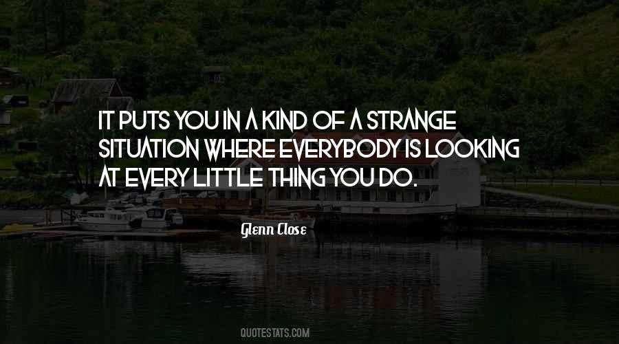 Every Little Thing Quotes #1175675