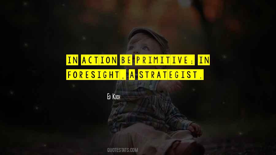 Quotes About Primitive #1354233