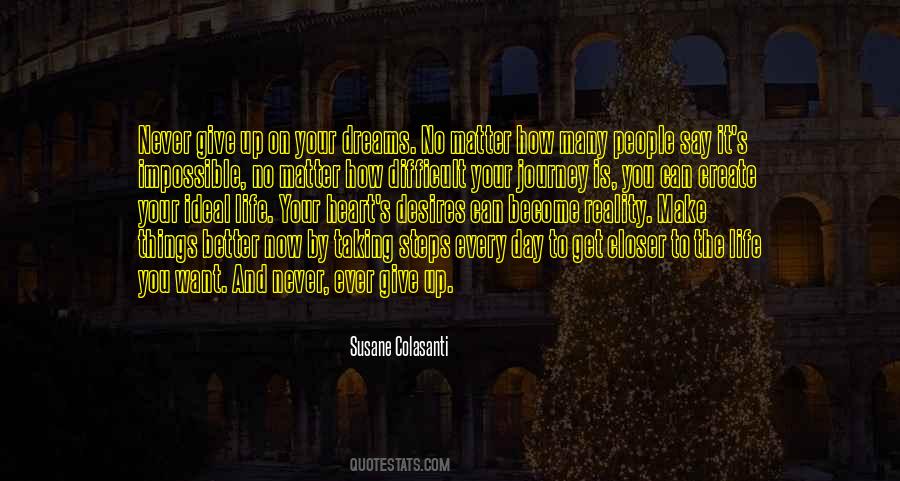 Never Give On Your Dreams Quotes #107720