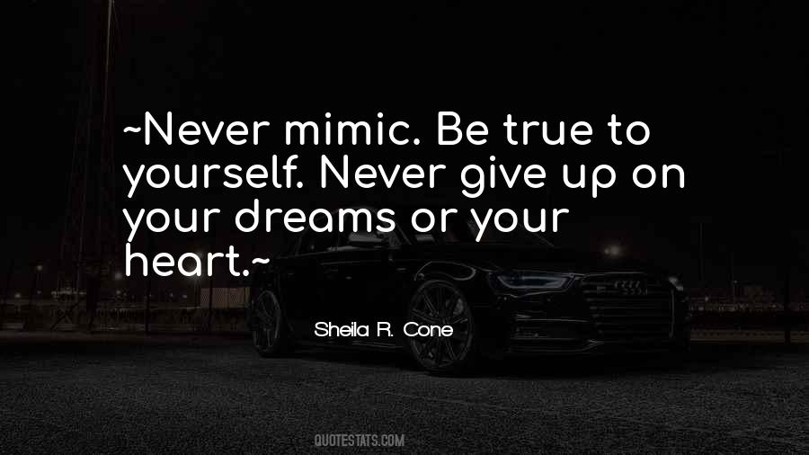 Never Give On Your Dreams Quotes #1287409