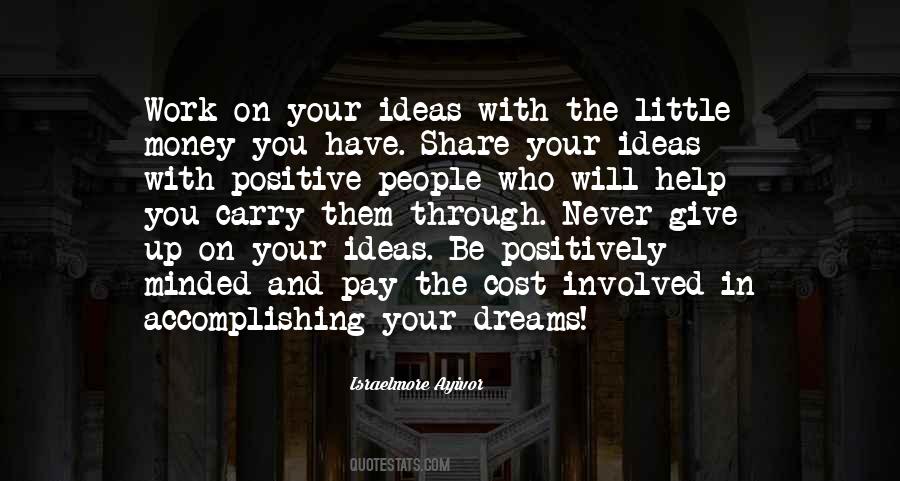 Never Give On Your Dreams Quotes #1820401
