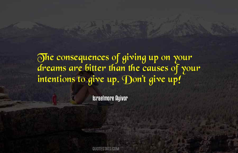 Never Give On Your Dreams Quotes #700294