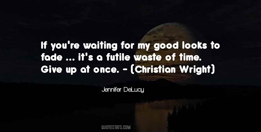 Quotes About Waiting For My Time #1153696