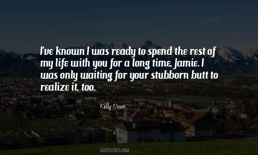 Quotes About Waiting For My Time #439798