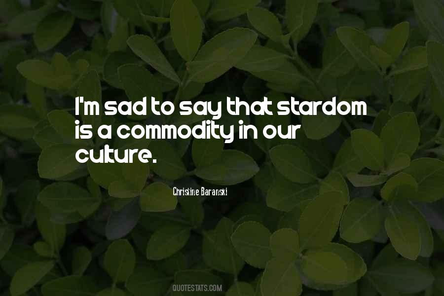 Quotes About Commodity #1369380