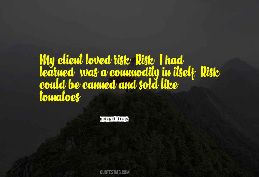 Quotes About Commodity #277239 Quotes About Commodity #277239