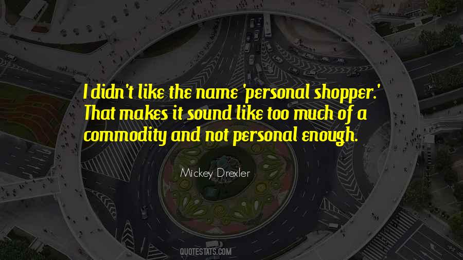 Quotes About Commodity #44625 Quotes About Commodity #44625