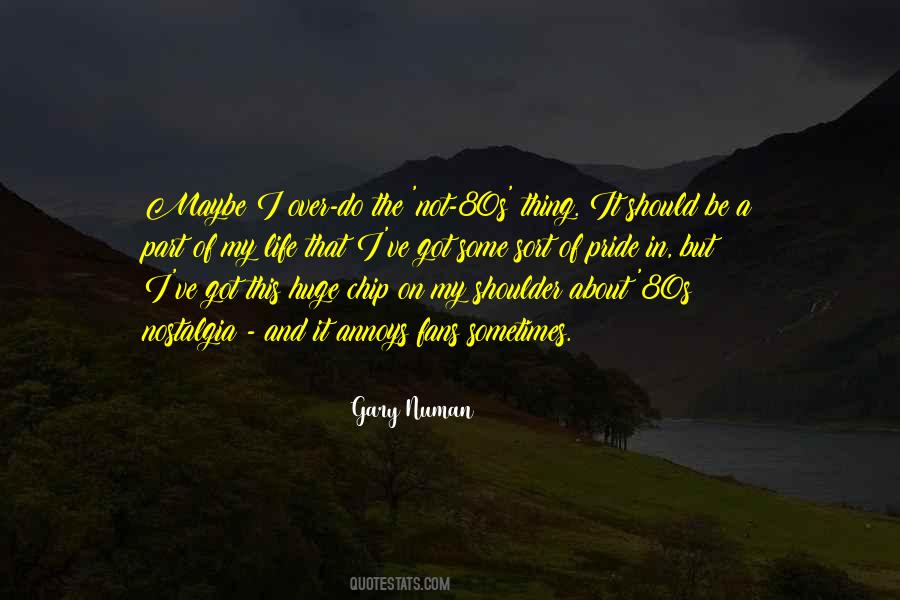 Quotes About Having A Chip On Your Shoulder #1060144