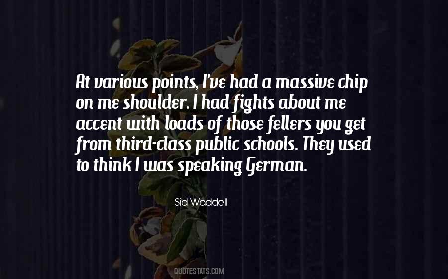 Quotes About Having A Chip On Your Shoulder #912173