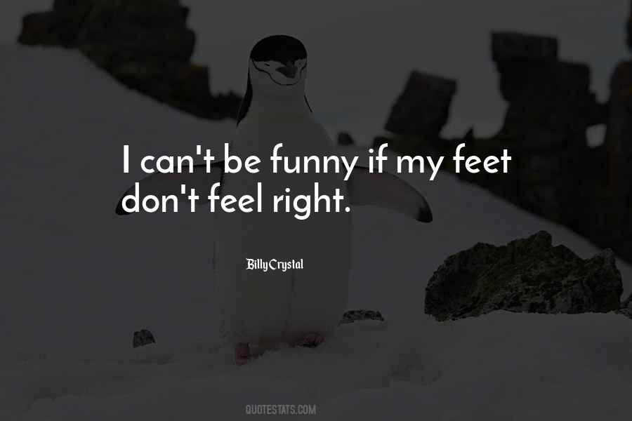 Quotes About Feet Funny #296890