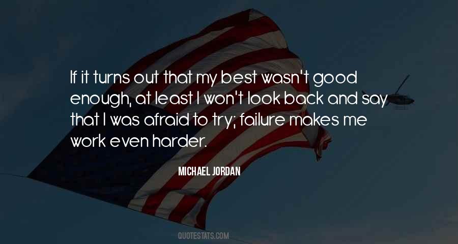 Trying To Look Good Quotes #1598266