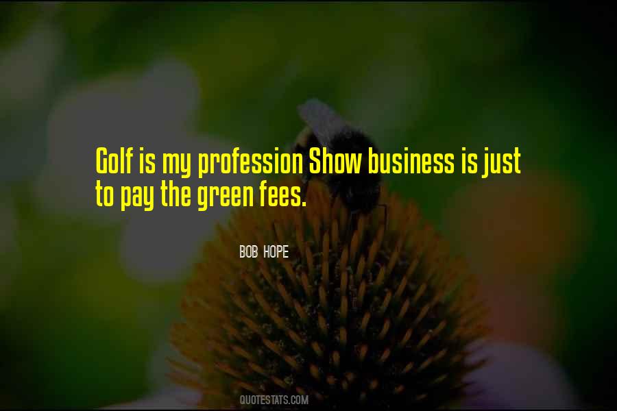 Quotes About Business On The Golf Course #333822