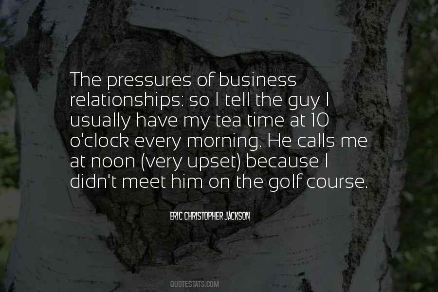 Quotes About Business On The Golf Course #49469