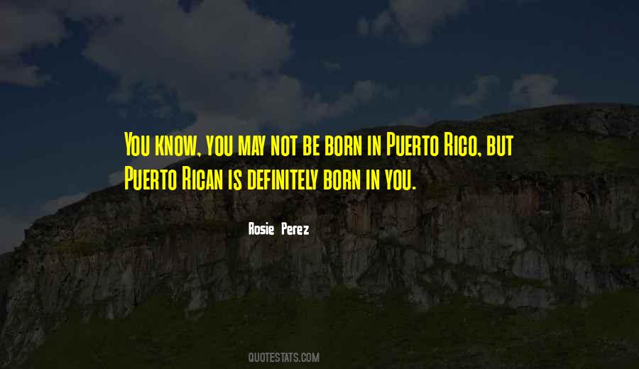 Quotes About Puerto Rico #633624