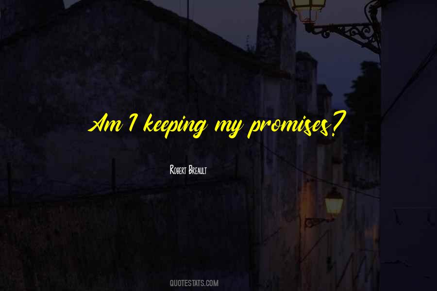 Keeping A Promise Quotes #1555215