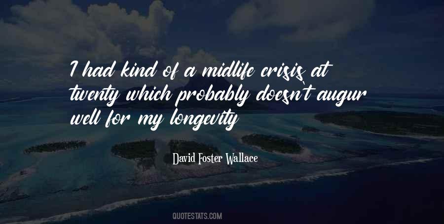Midlife Midlife Crisis Quotes #514329
