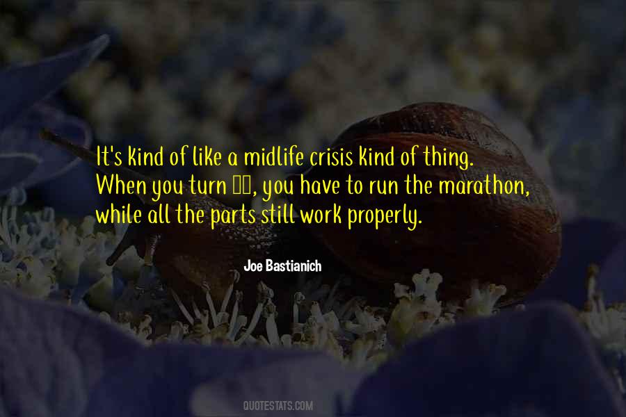 Midlife Midlife Crisis Quotes #654518