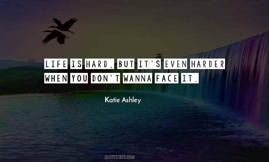 Quotes About Life Is Hard But #380293 Quotes About Life Is Hard But #380293