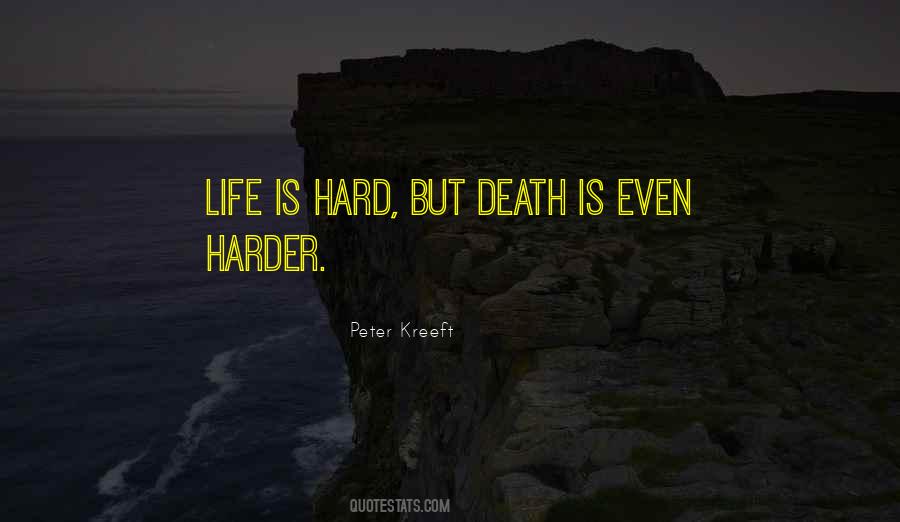 Quotes About Life Is Hard But #624306