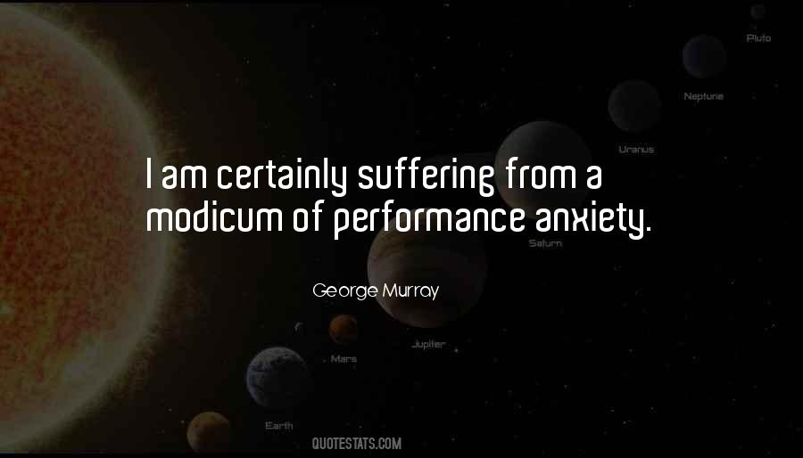 Quotes About Performance Anxiety #792224