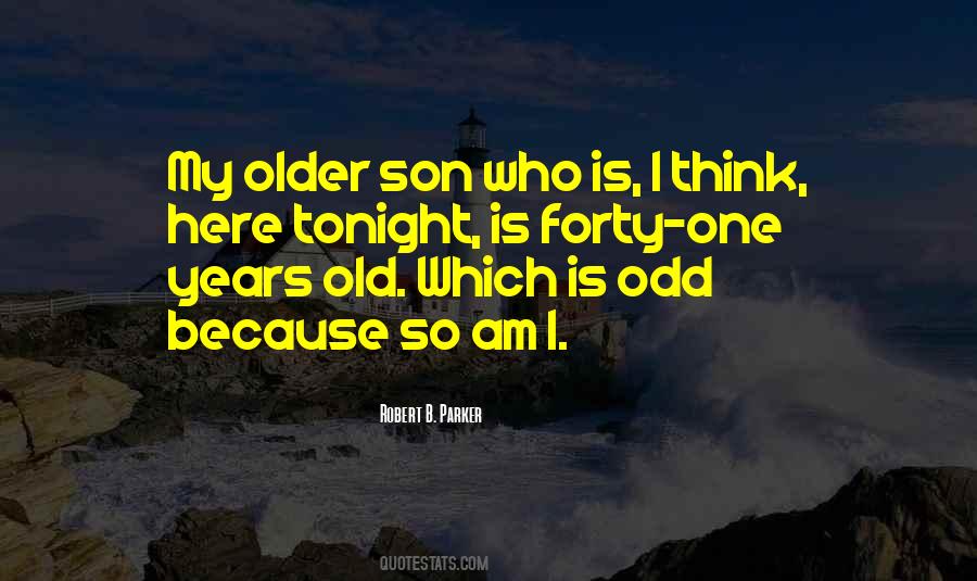 Quotes About Forty Years Old #1651945