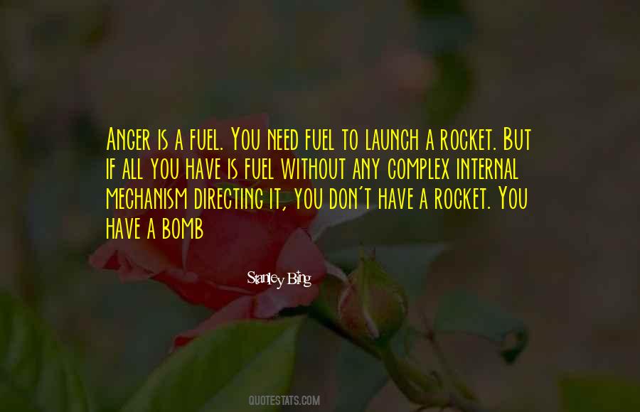 Anger Is Fuel Quotes #157293