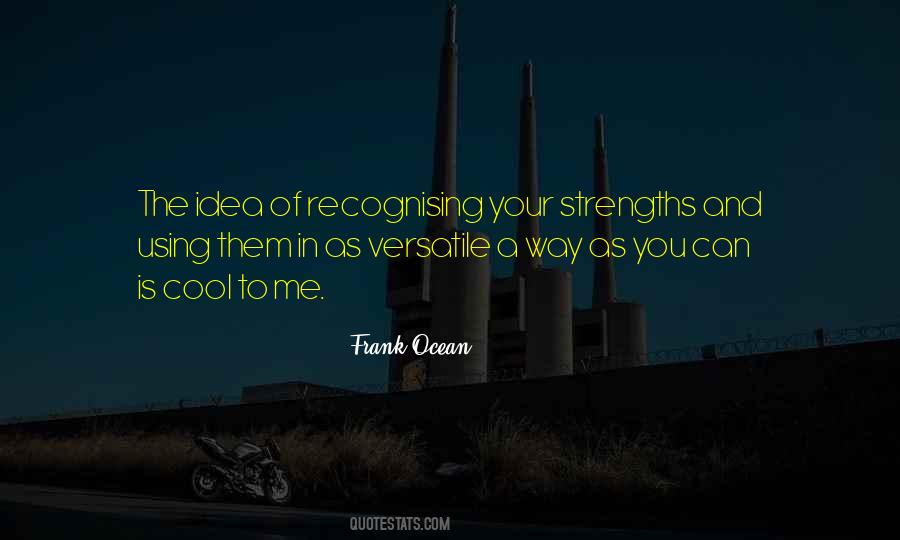 Quotes About Using Your Strengths #1502114