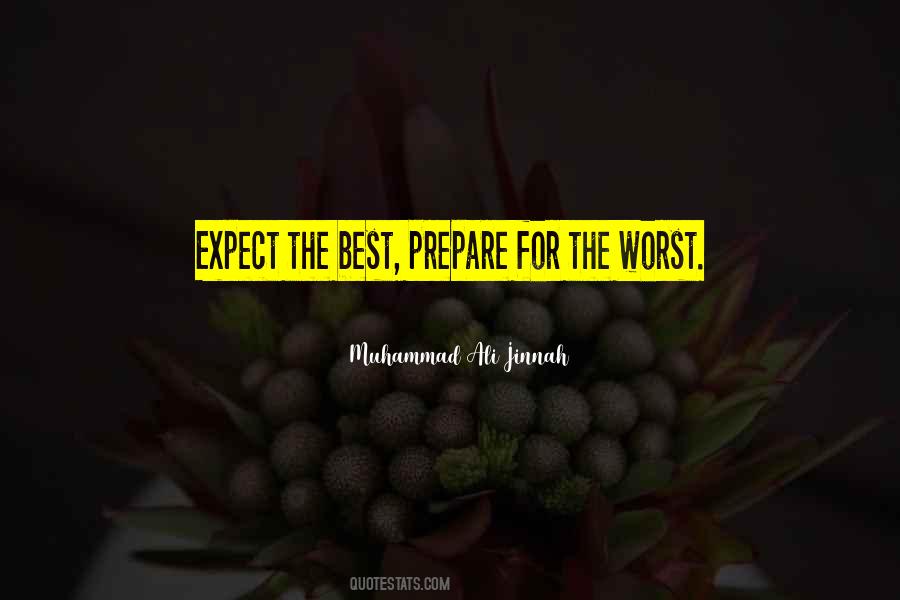 Quotes About Prepare For The Worst #1559065