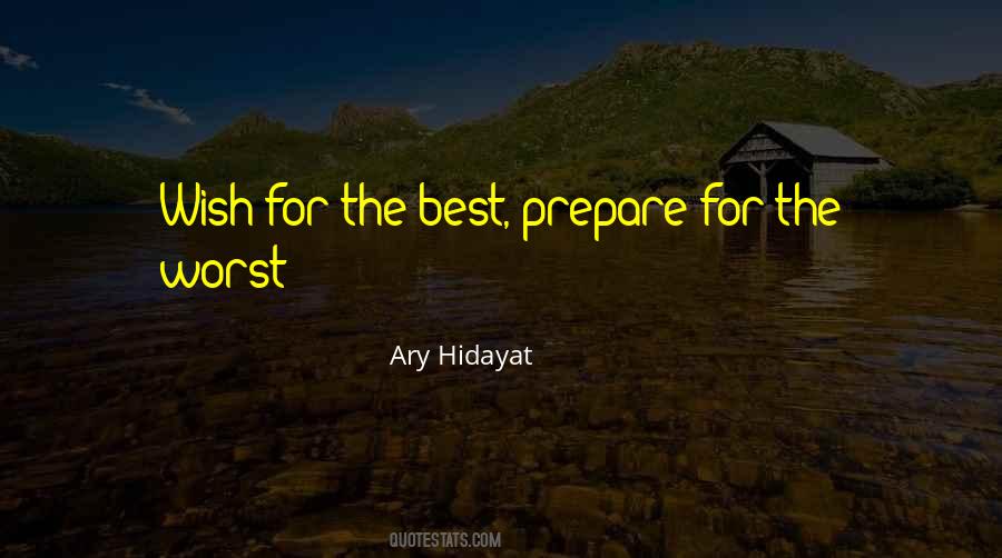 Quotes About Prepare For The Worst #476485