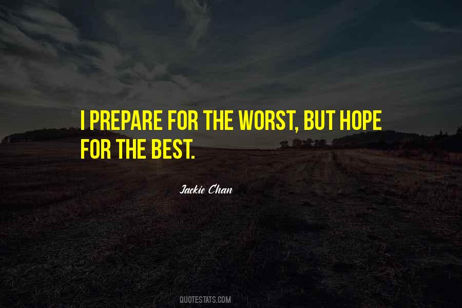 Quotes About Prepare For The Worst #981171