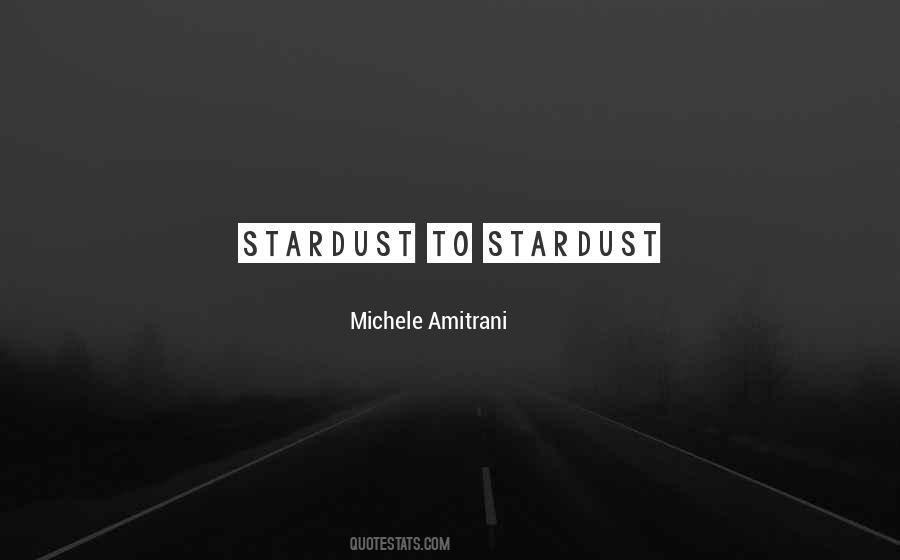 Quotes About Stardust #275076