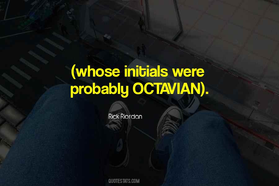 Quotes About Octavian #164874