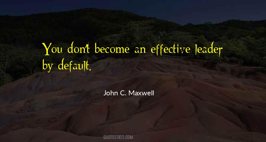 Quotes About Effective Leader #972075