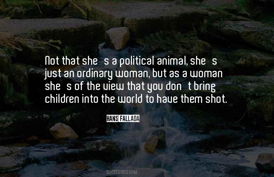 Political Animal Quotes #1315655